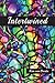 INTERTWINED: A Collection O...