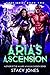 Aria's Ascension (Taken, #2)