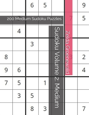 Sudoku Volume 2: 200 Medium Sudoku Puzzles (Sudoku Medium Series)