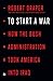 To Start a War: How the Bush Administration Took America into Iraq