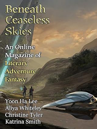 Beneath Ceaseless Skies Issue #298, Special Double-Issue for BCS Science-Fantasy Month 5