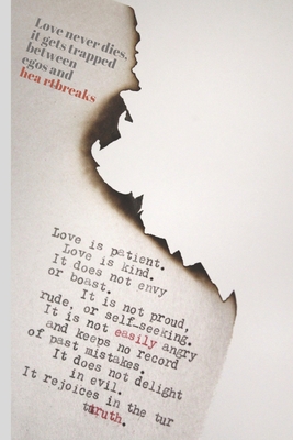 Love never dies, it gets trapped between egos and heartbreaks: Original appreciation gift for married couples to write in. Unique present for groom ... , for him for her ,valentines day gift .