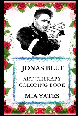 Jonas Blue Art Therapy Coloring Book