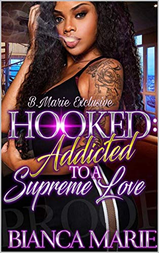 Hooked: Addicted To A Supreme Love (Kindle Edition)