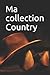 Ma collection Country: Note...