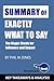 Summary of Exactly What to Say: The Magic Words for Influence and Impact by Phil M Jones: Key Takeaways & Analysis Included (Growth Power Money Mindset)
