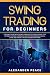 SWING TRADING FOR BEGINNERS...