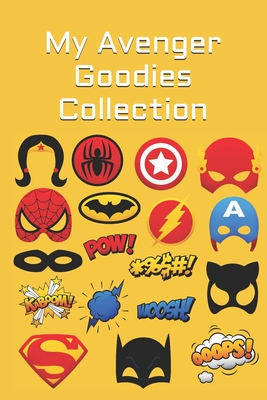 My Avenger Goodies Collection: Note all about your favorite Avenger collectible