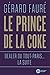 Le Prince de la coke by Gérard Fauré