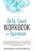 Self Love Workbook for Women: How to Discover and Raise Your Self-Esteem and Confidence. Powerful Methods to Assist You on Your Journey to Recognizing Your Self-Worth and Living Yourself