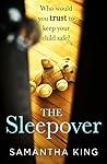 The Sleepover by Samantha   King