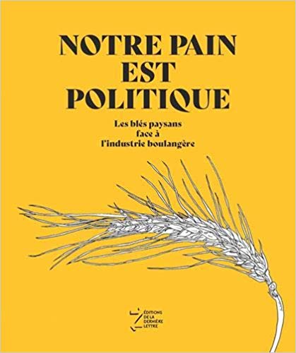 Notre pain est politique