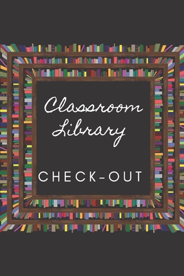 Classroom library Check out