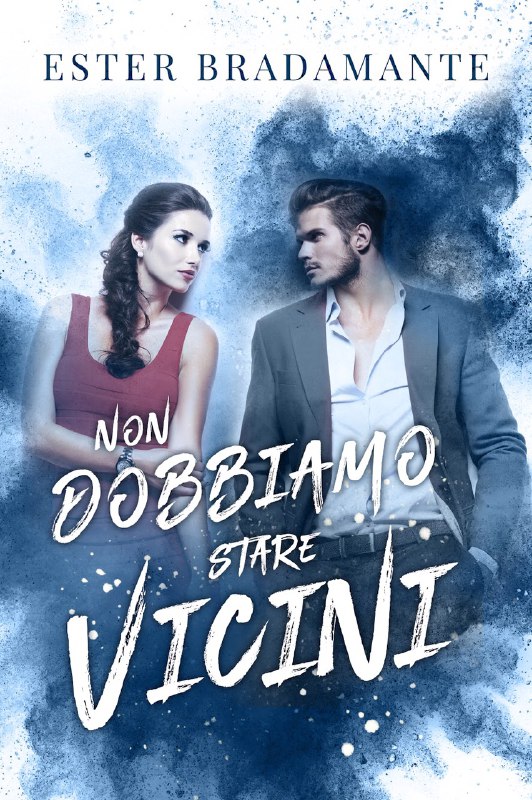 Non dobbiamo stare vicini (Kindle Edition)