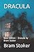 DRACULA: New Edition - Dracula by Bram Stoker