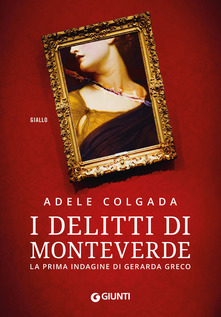 I delitti di Monteverde (Hardcover)