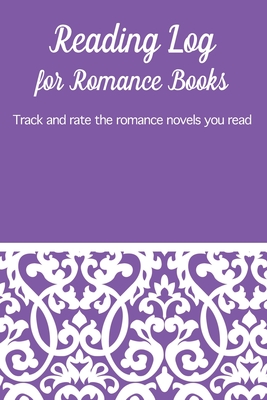 Reading Log for Romance Books: Track and rate the romance novels you read