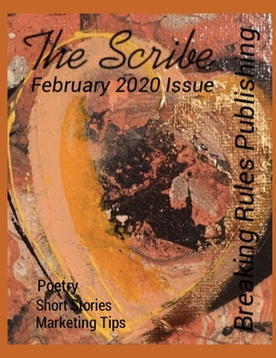The Scribe Magazine - Feb 2020 Issue: Breaking Rules Publishing