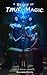 A Staff of True Magic (Reli...