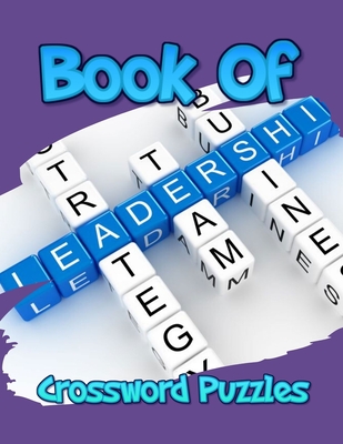 Book Of Crossword Puzzles: Crossword puzzle dictionary 2019 Puzzles & Trivia Challenges Specially Designed to Keep Your Brain Young, The New York Times Monday Through Friday Easy to Tough Crossword Puzzles