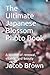 The Ultimate Japanese Bloss...