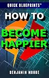 How to Become Hap...