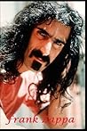 Frank Zappa: & The Mothers of Invention Frank Zappa: & The Mothers of Invention