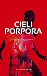 Cieli Porpora (Italian Edition)