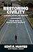 Restoring Civility: Lessons from the Master: Your Path to Rediscover Respect