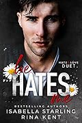 He Hates Me (Hate & Love Duet, #1)