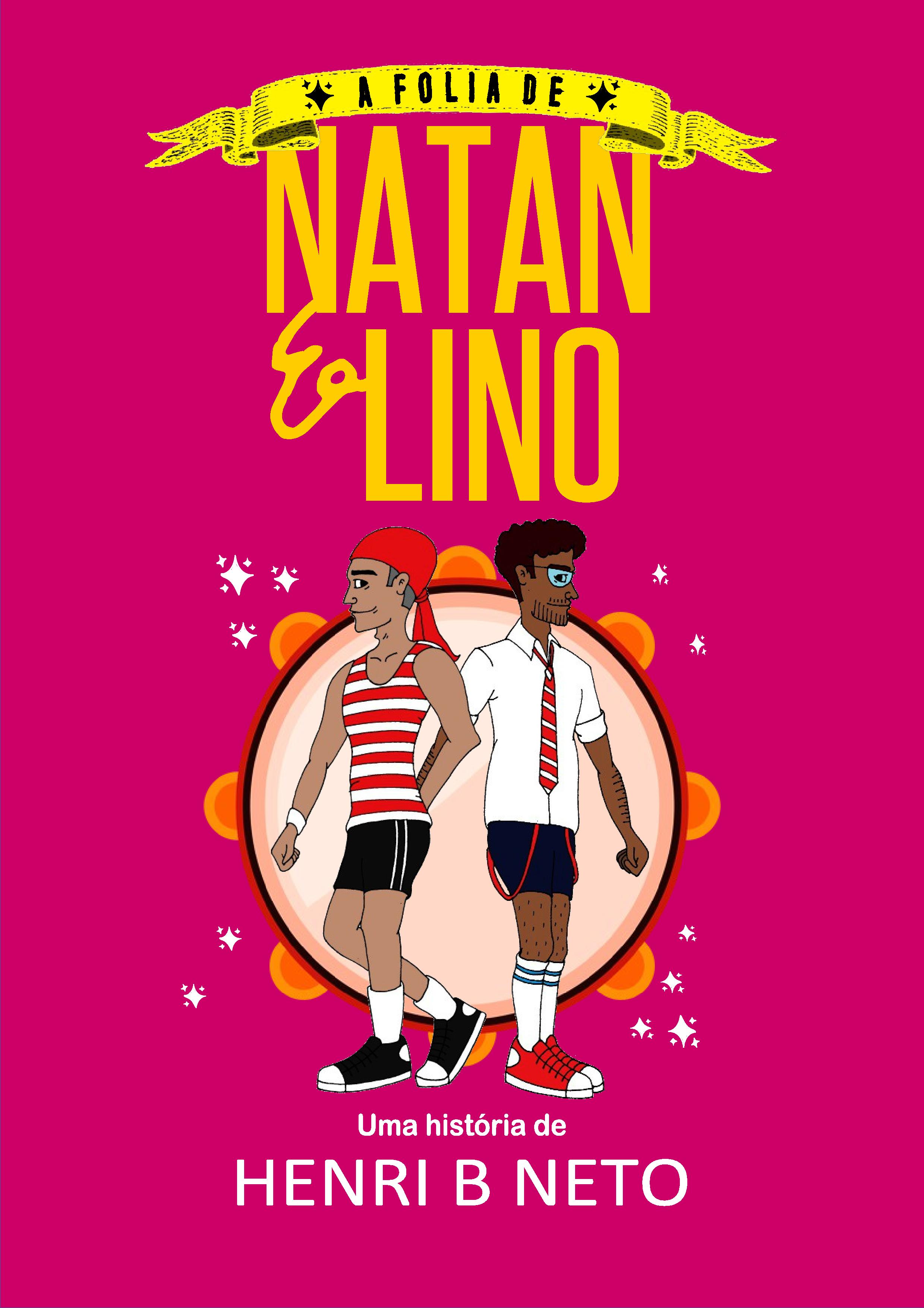 A Folia de Natan & Lino (Natan & Lino, #3)