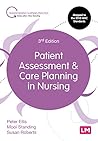 Patient Assessment and Care Planning in Nursing (Transforming Nursing Practice Series)
