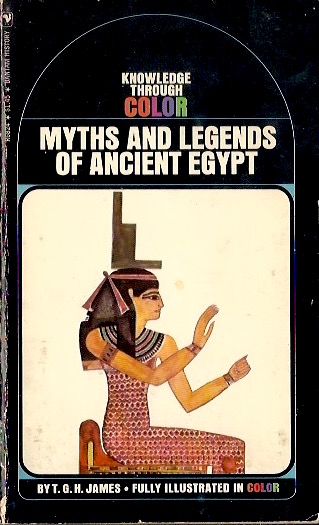 Myths and Legends of Ancient Egypt (Knowledge Through Color)