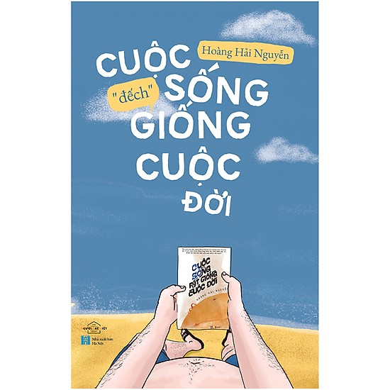 Cuộc Sống "đếch" giống Cuộc Đời