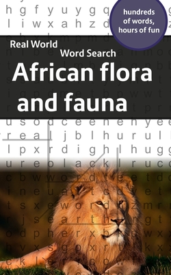 Real World Word Search: African Flora and Fauna