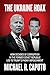 The Ukraine Hoax by Michael R. Caputo