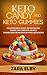 Keto Candy and Keto Gummies...