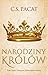 Narodziny Królów (Zniewolony Książę, #3)