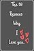 The 50 Reasons Why I Love You: What I Love About Us Fill In The Blank. - Funny Valentines Day Gift For Her - Funny I Love You Gifts For Him: ... Gift For Her - Funny I Love You Gifts For Him