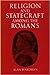 Religion and Statecraft Among the Romans by Alan Wardman