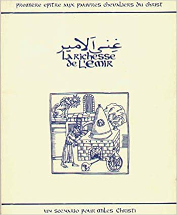 Miles Christi La Richesse de l'Emir