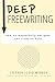 Deep Freewriting by Stephen Lloyd Webber