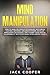 Mind Manipulation by Jack Cooper