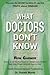 What Doctors Don’t Know by Ron Garner