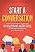 Start a Conversation: Small...