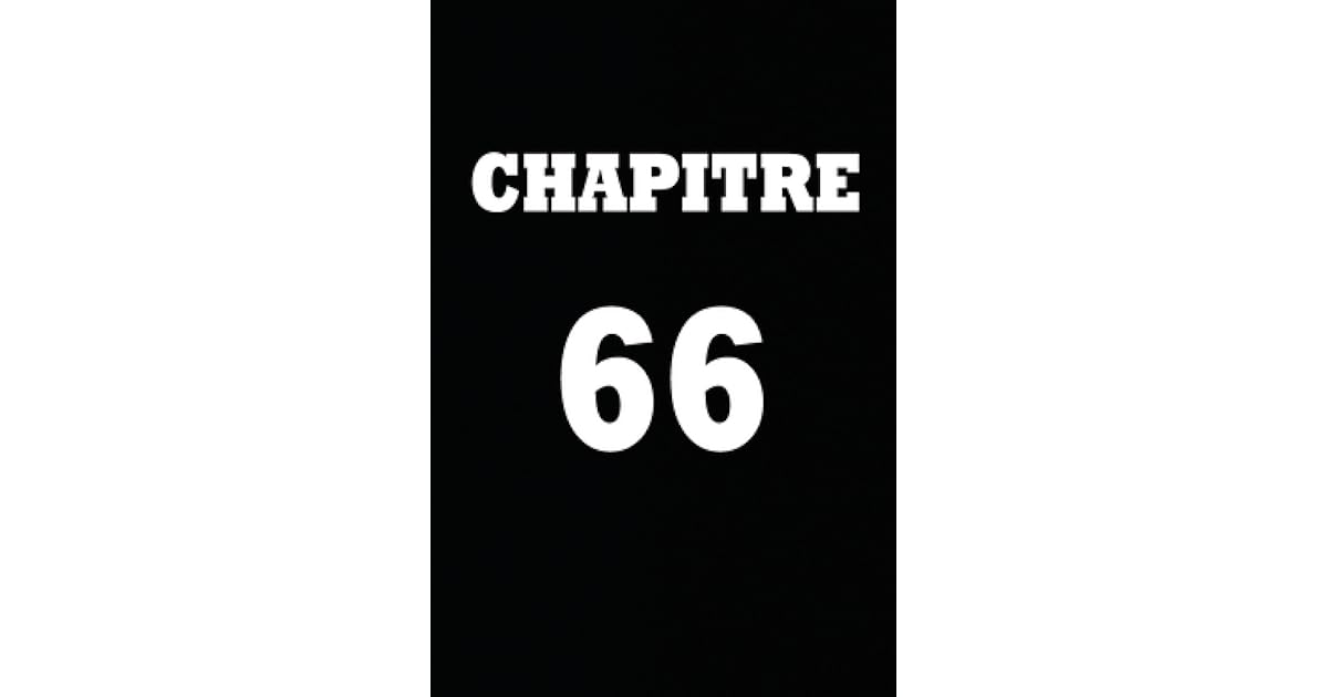 Chapitre 66 Cadeau Pour Femme Cadeau Pour Homme Cadeau Pour Ami Cadeau Pour Amie Cadeau Anniversaire Cadeau Anniversaire Pour Femme Cadeau Anniversaire Pour Homme Cadeau Anniversaire Pour Ami Cadeau Anniversaire Pour Amie By Chapitre