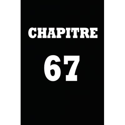 Chapitre 67 Cadeau Pour Femme Cadeau Pour Homme Cadeau Pour Ami Cadeau Pour Amie Cadeau Anniversaire Cadeau Anniversaire Pour Femme Cadeau Anniversaire Pour Homme Cadeau Anniversaire Pour Ami Cadeau Anniversaire Pour Amie By Chapitre