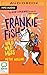 Frankie Fish and the Wild W...