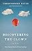 Discovering the Clown, or T...