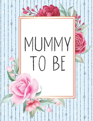 Mummy To Be: Pregnancy Tracker For Young Moms Ages 25-35